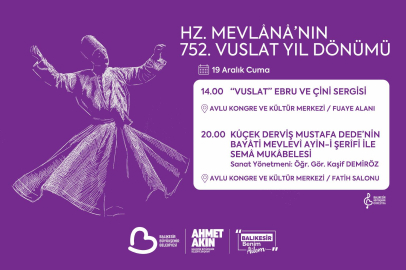 Mevlana’nın 752. Vuslat Yıl Dönümüne Özel Etkinlik