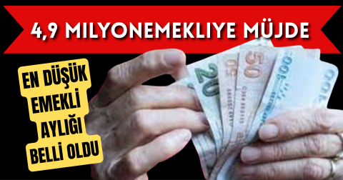 EN DÜŞÜK EMEKLİ AYLIĞINDA RAKAM NETLEŞTİ