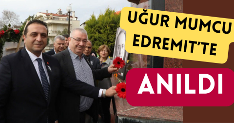 Edremit Uğur Mumcu’yu Saygı ve Sevgiyle Andı