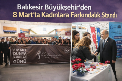Balıkesir Büyükşehir’den 8 Mart’ta farkındalık standı