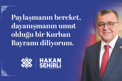 Altıeylül Bekediye Başkanı Hakan Şehirlinin Kurban Bayramı Mesajı